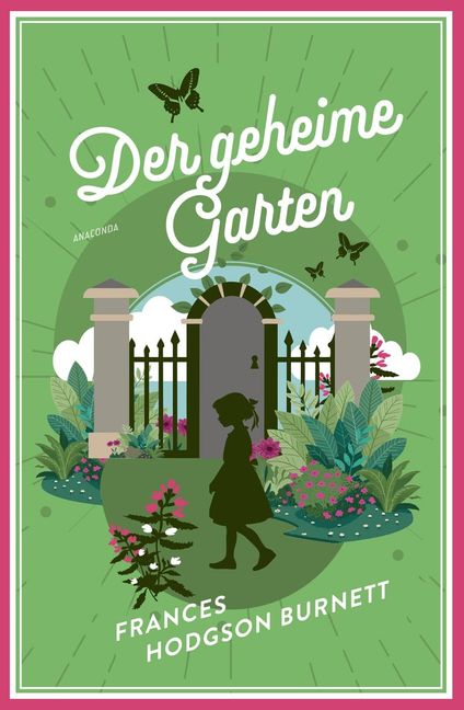 Frances Hodgson Burnett: Der geheime Garten