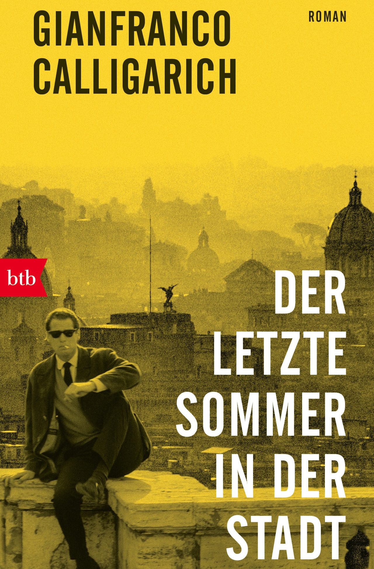 Gianfranco Calligarich: Der letzte Sommer in der Stadt