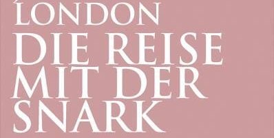 Jack London: Die Reise mit der Snark