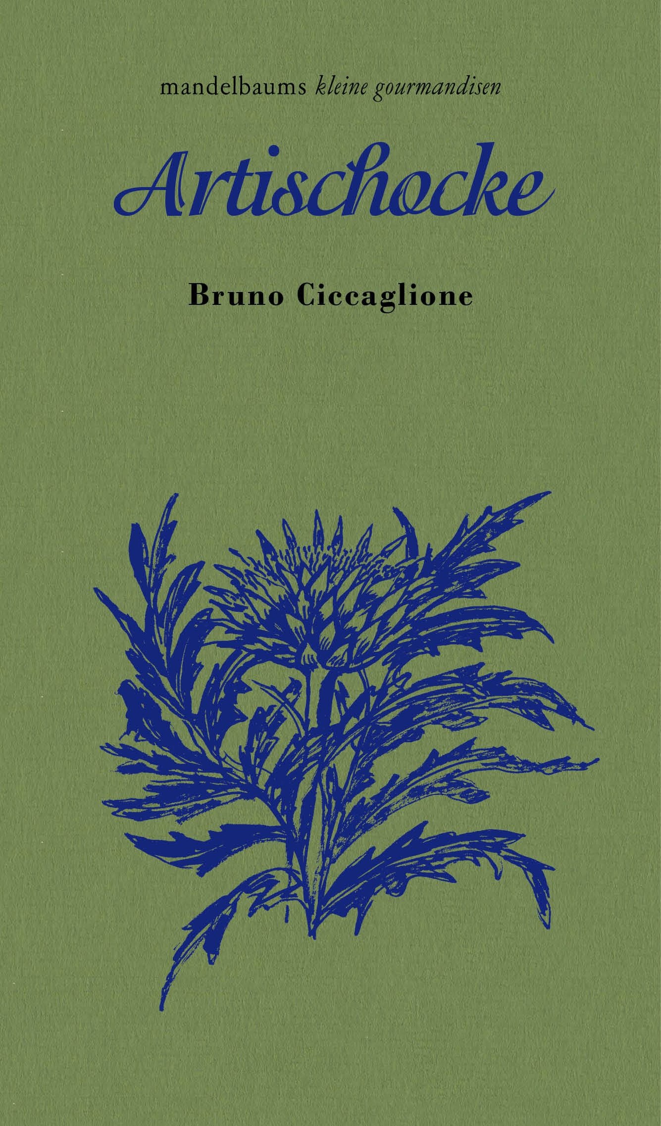 Bruno Ciccaglione: Artischocke