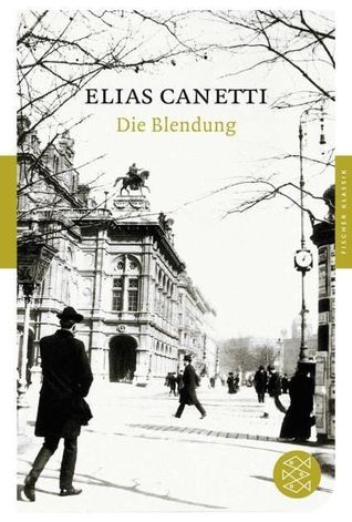 Elias Canetti: Die Blendung