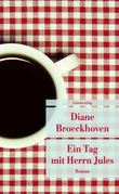 Diane Broeckhoven: Ein Tag mit Herrn Jules