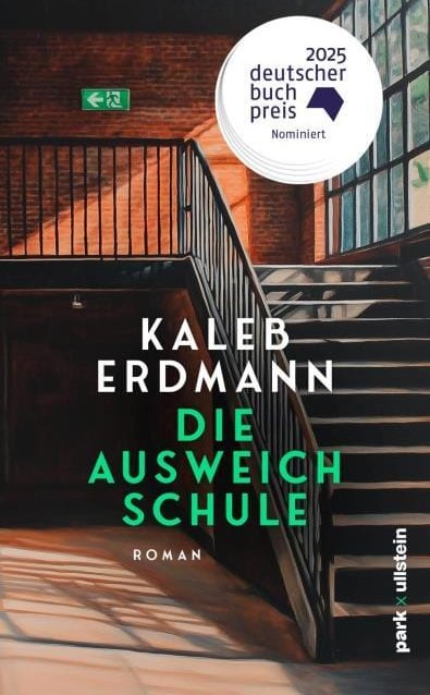 Kaleb Erdmann: Die Ausweichschule